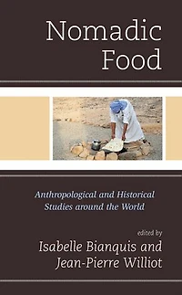 Nomadic Food: Anthropological and Historical Studies around the World