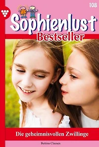 Die geheimnisvollen Zwillinge: Sophienlust Bestseller 108 – Familienroman
