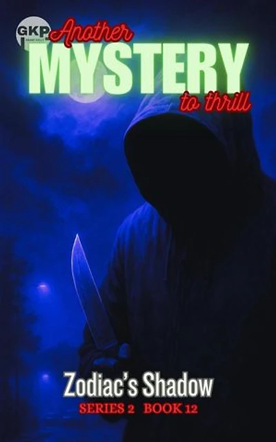 Zodiac’s Shadow: GKP Mysteries – Another Mystery to Thrill Series 2, #12