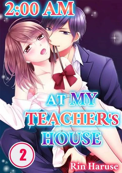2:00 AM at My Teacher's House: Volume 2