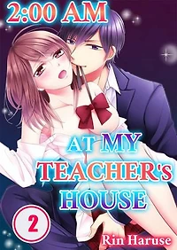 2：00 AM at My Teacher's House: Volume 2