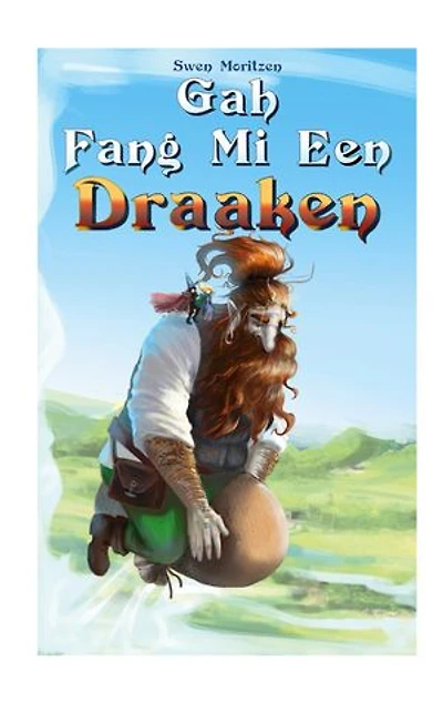 Gah fang mi een Draaken: Een Määrken op Platt mit Billers vun Signe Moritzen