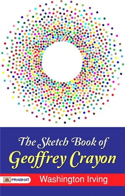 The Sketch Book of Geoffrey Crayon