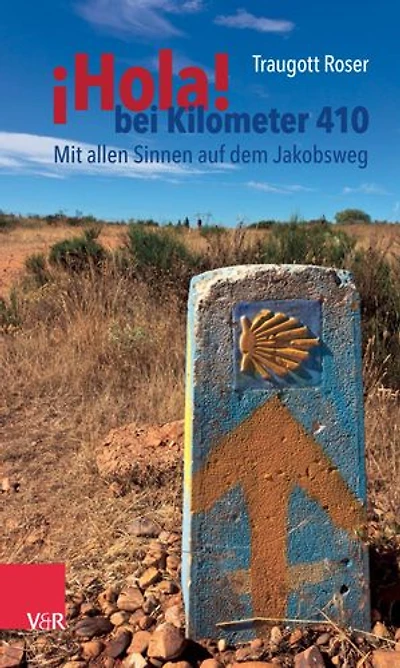 ¡Hola! bei Kilometer 410: Mit allen Sinnen auf dem Jakobsweg