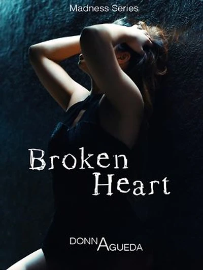 Broken Heart: Madness serie