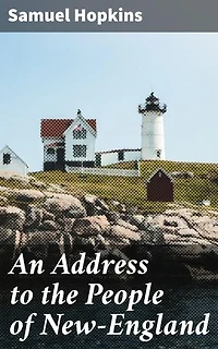 An Address to the People of New-England: Upholding Virtue and Civic Duty in Colonial New England