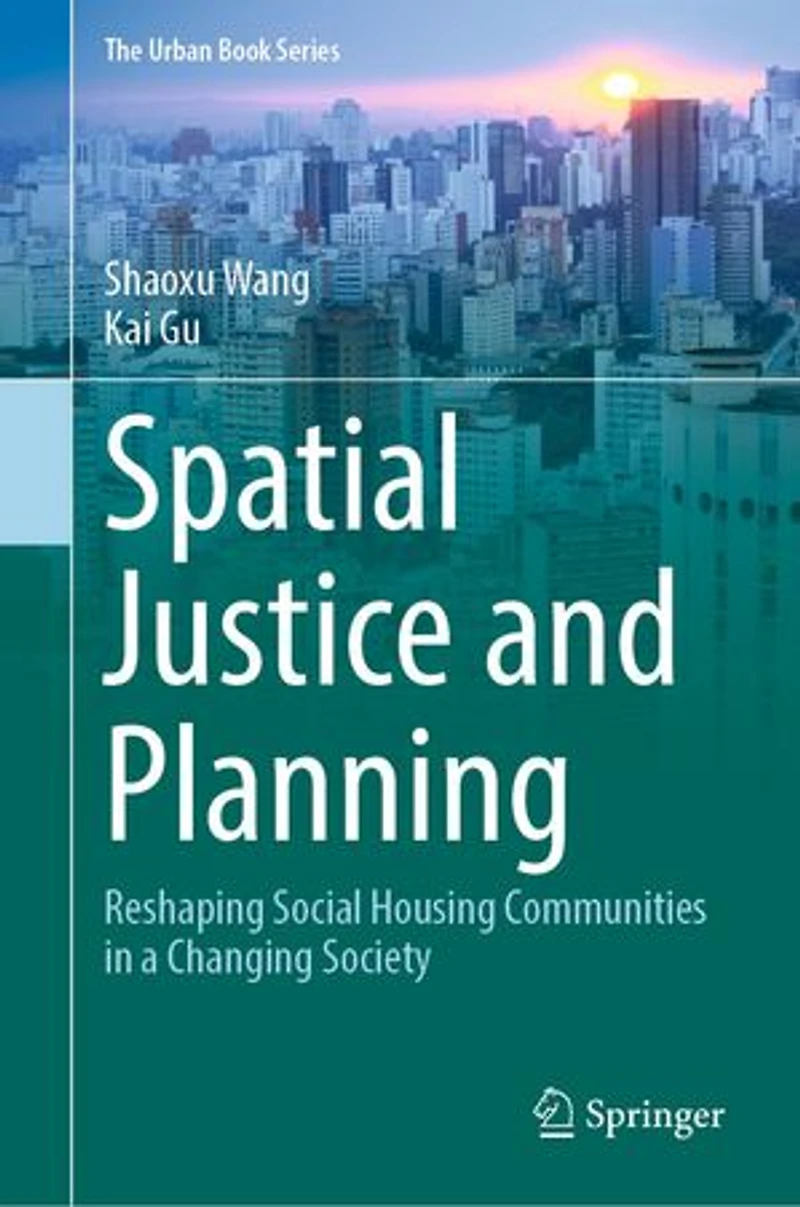 Spatial Justice and Planning: Reshaping Social Housing Communities a Changing Society