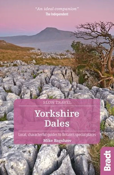 Yorkshire Dales: Local, Characterful Guides to Britain's Special Places