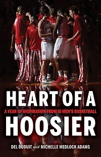 Heart Of A Hoosier: Year Inspiration From Iu Men's Basketball