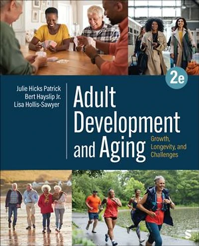 Adult Development and Aging: Growth, Longevity, Challenges