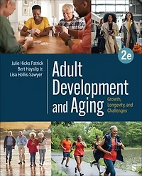 Adult Development and Aging: Growth, Longevity, Challenges