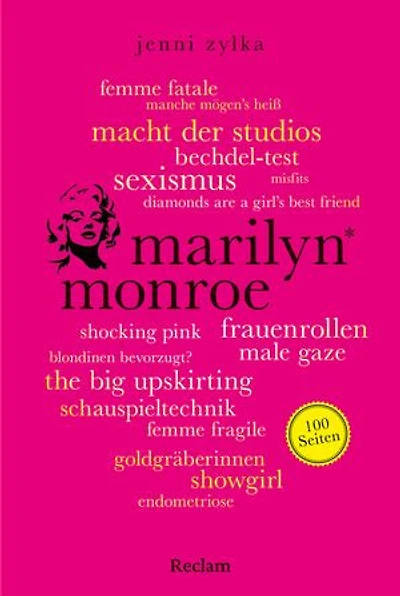 Marilyn Monroe. 100 Seiten: Die Ikone des 20. Jahrhunderts
