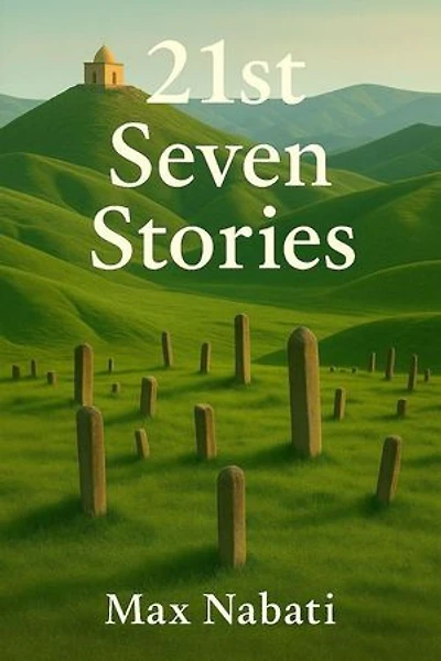 21st Seven Stories: Seven Stories, #21
