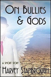 On Bullies & Gods
