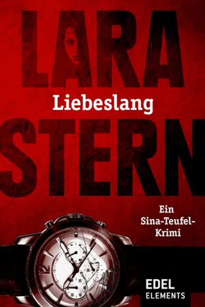 Liebeslang: Ein Sina-Teufel-Krimi