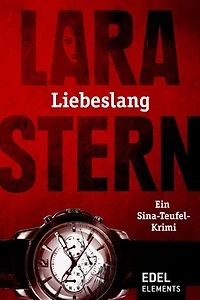 Liebeslang: Ein Sina-Teufel-Krimi