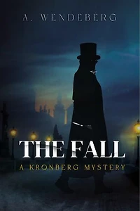 The Fall: A Victorian Gothic Thriller