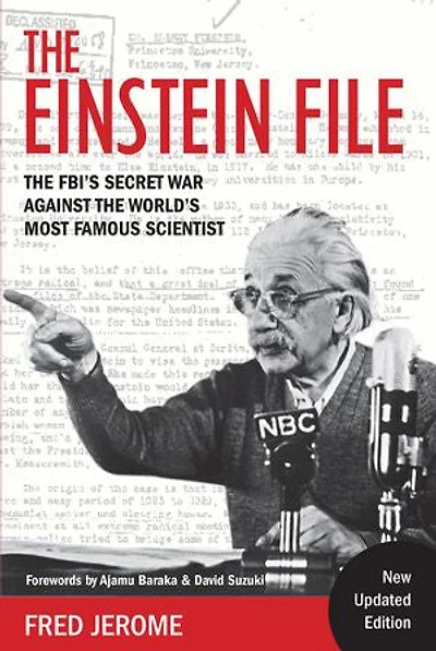 Einstein File: The Fbi's Secret War Against World's Most Famous Scientist