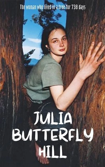Julia Butterfly Hill: The woman who lived in a tree for 738 days