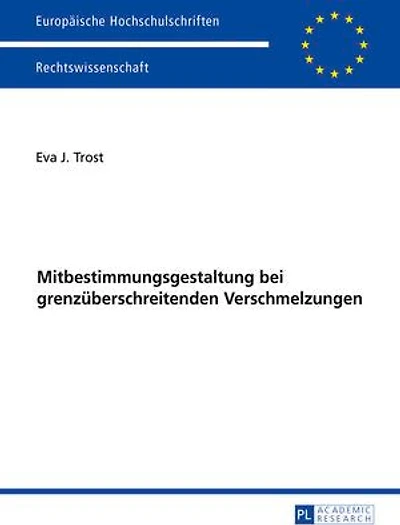 Ausgewaehlte Fragen der Mitbestimmungsgestaltung bei grenzueberschreitenden Verschmelzungen