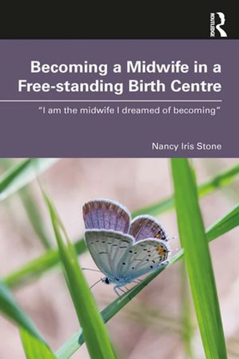 Becoming a midwife Free-standing Birth Centre: "I am the I dreamed of becoming"