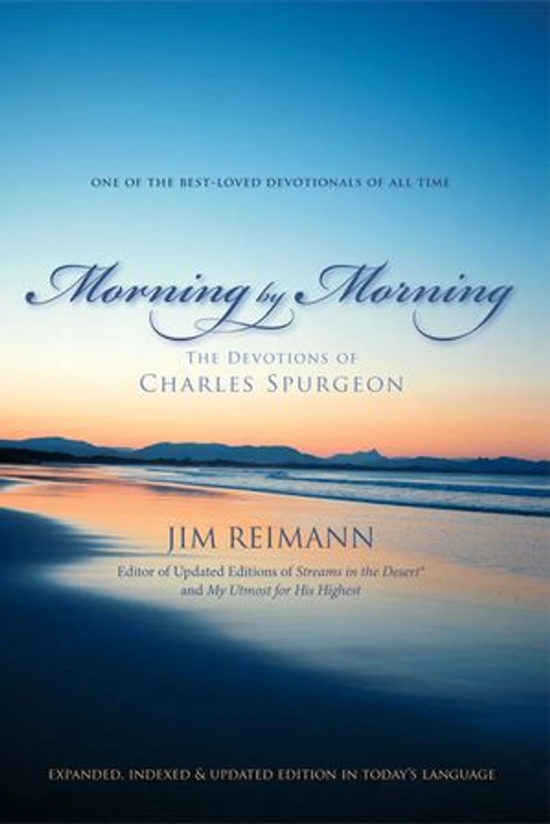 Morning by Morning: The Devotions of Charles Spurgeon (A 365-Day Devotional)