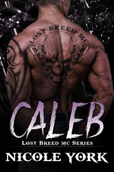 Caleb: Lost Breed MC, #6