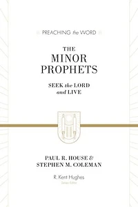 the Minor Prophets: Seek Lord and Live