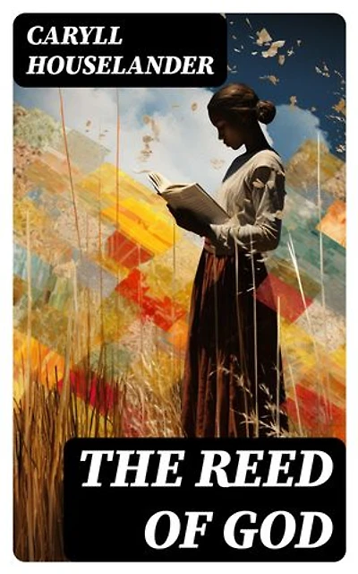 The Reed of God: Enriched edition.