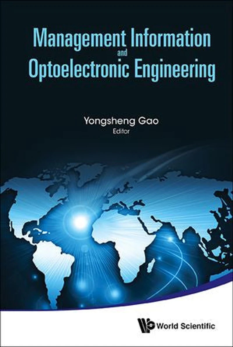 Management Information And Optoelectronic Engineering - Proceedings Of The 2015 International Conference On Management, Communication