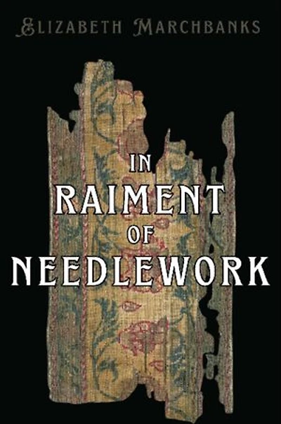 In Raiment of Needlework