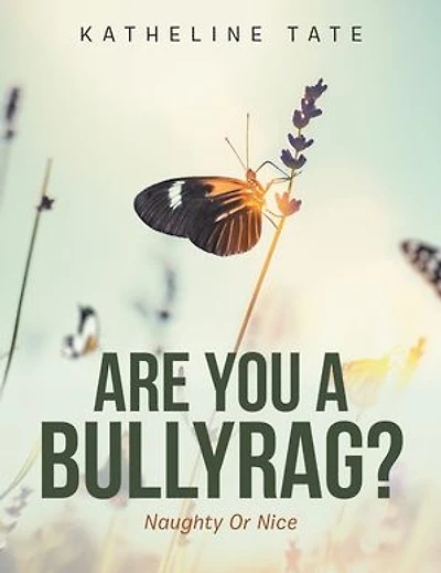 Are You A Bullyrag?: Naughty Or Nice
