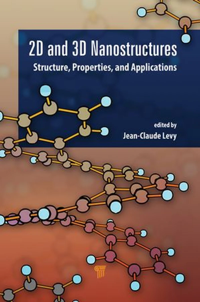 2D and 3D Nanostructures: Structures, Properties, Applications