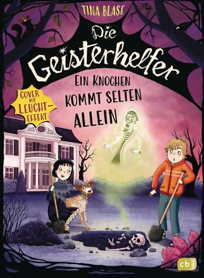 Die Geisterhelfer – Ein Knochen kommt selten allein: Das zweite gruselige Geisterabenteuer für Kinder ab 8