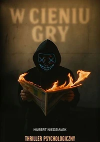 W cieniu gry: Thriller psychologiczny o odkrywaniu siebie