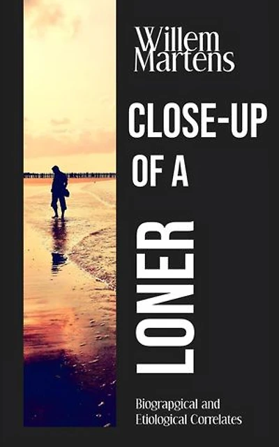 Close-up of a Loner - Biographical and Etiological Correlates