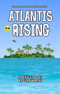 Atlantis Rising - An Epic Comedy