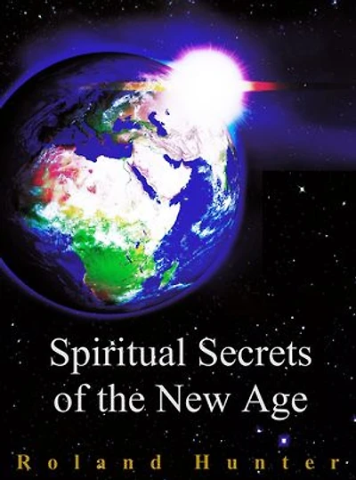 Spiritual Secrets of the New Age