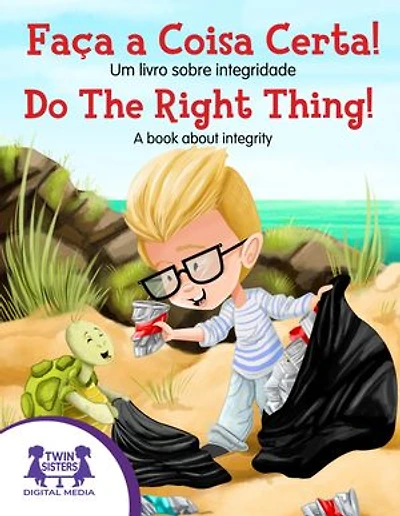 Faça a coisa certa! / Do The Right Thing!