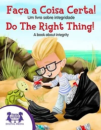 Faça a coisa certa! / Do The Right Thing!