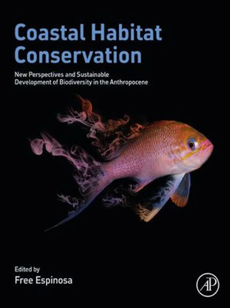Coastal Habitat Conservation: New Perspectives And Sustainable Development Of Biodiversity The Anthropocene