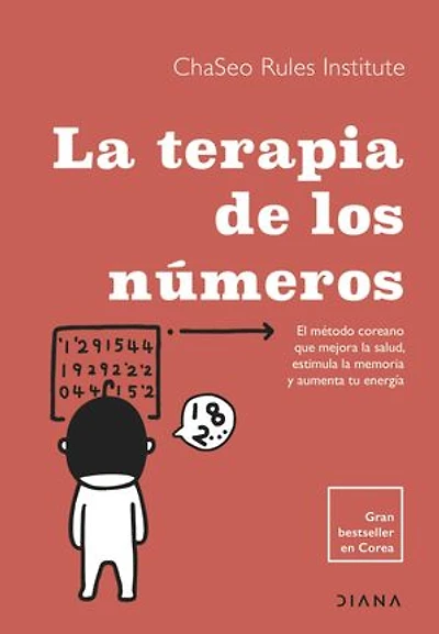La terapia de los números: El método coreano que mejora la salud, estimula la memoria y aumenta tu energía