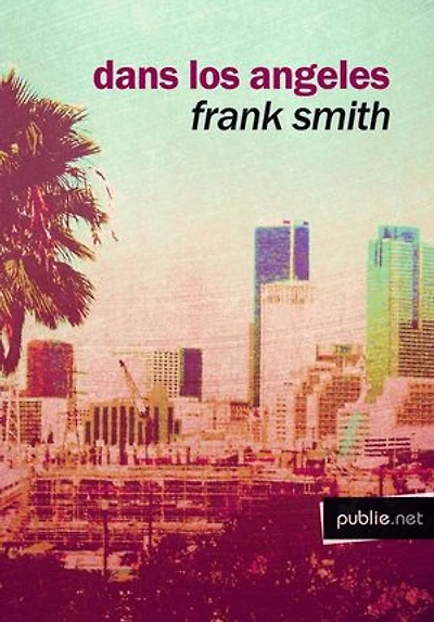 Dans Los Angeles: road movie avec ville infinie : de Los Angeles comme avenir et fable du monde ?