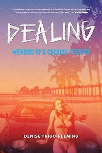 Dealing: Memoirs of a Cocaine Teenpin