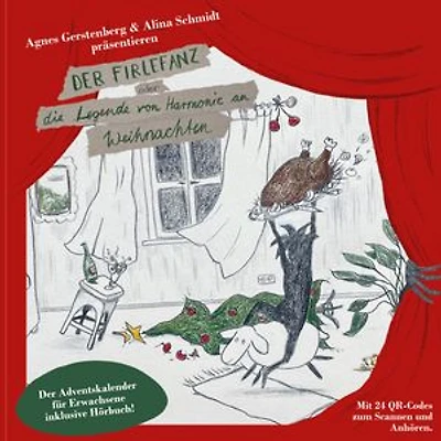 Der Firlefanz: oder die Legende von Harmonie an Weihnachten
