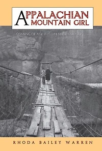 Appalachian Mountain Girl: Coming of Age Coal Mine Country