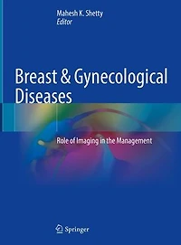 Breast and Gynecological Diseases: Role of Imaging the Management