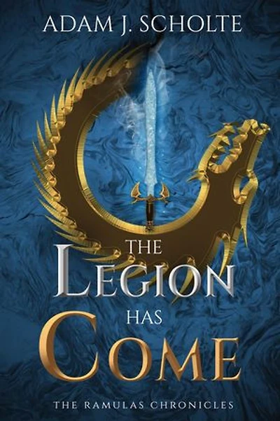 The Legion Has Come: The Ramulas Chronicles, #3