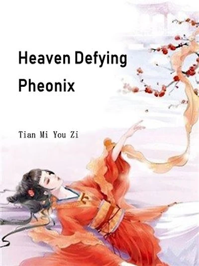 Heaven Defying Pheonix: Volume