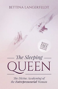 The Sleeping Queen: Divine Awakening Of Entrepreneurial Woman